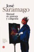 manual de pintura y caligrafia-jose saramago-9788466369220 manual de pintura y caligrafia-jose saramago-9788466369220