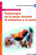 fisioterapia en la mujer durante el embarazo y el parto-9788466555920 fisioterapia en la mujer durante el embarazo y el parto-9788466555920