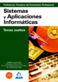 cuerpo de profesores tecnicos de formacion profesional. sistemas y aplicaciones informaticas. temario-9788466583220 cuerpo de profesores tecnicos de formacion profesional. sistemas y aplicaciones informaticas. temario-9788466583220