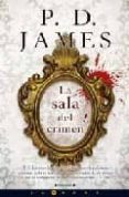 la sala del crimen (serie adam dalgliesh 12)-p. d. james-9788466642620 la sala del crimen (serie adam dalgliesh 12)-p. d. james-9788466642620