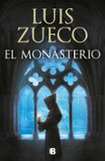 el monasterio (trilogia medieval 3)-luis zueco-9788466663120 el monasterio (trilogia medieval 3)-luis zueco-9788466663120