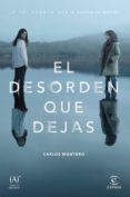 el desorden que dejas (ebook)-carlos montero-9788467047820 el desorden que dejas (ebook)-carlos montero-9788467047820