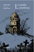 la tumba tenebrosa (el arbol de la lectura. a partir de 10 años)-george f. was-9788467354720 la tumba tenebrosa (el arbol de la lectura. a partir de 10 años)-george f. was-9788467354720