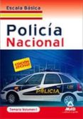 escala basica de policia nacional. temario. volumen i.-9788467675320 escala basica de policia nacional. temario. volumen i.-9788467675320