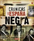 cronicas de la españa negra (atlas ilustrado)-9788467716320 cronicas de la españa negra (atlas ilustrado)-9788467716320