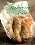 atrevete con el pan (ed. exclusiva casa del libro)-9788467738520 atrevete con el pan (ed. exclusiva casa del libro)-9788467738520