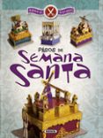 pasos de semana santa: maquetas recortables-9788467745320 pasos de semana santa: maquetas recortables-9788467745320