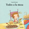 todos a la mesa-lucia serrano-9788467829020 todos a la mesa-lucia serrano-9788467829020