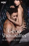 la seducción más oscura (ebook)-gena showalter-9788468726120 la seducción más oscura (ebook)-gena showalter-9788468726120