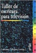 taller de escritura para television-9788474327120 taller de escritura para television-9788474327120