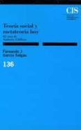 teoria social y metateoria hoy el caso de anthony giddens-fernando garcia selgas-9788474762020 teoria social y metateoria hoy el caso de anthony giddens-fernando garcia selgas-9788474762020