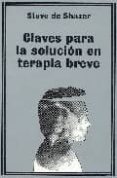 claves para la solucion en terapia breve-steve de shazer-9788475097220 claves para la solucion en terapia breve-steve de shazer-9788475097220