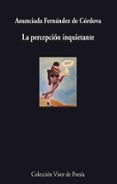 la percepcion inquietante-anunciada fernandez de cordova-9788475226620 la percepcion inquietante-anunciada fernandez de cordova-9788475226620