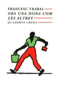 era una dona com les altres-francesc trabal-9788477270720 era una dona com les altres-francesc trabal-9788477270720