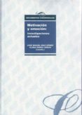 motivacion y emocion: investigaciones actuales-josé miguel díaz gómez-9788477568520 motivacion y emocion: investigaciones actuales-josé miguel díaz gómez-9788477568520