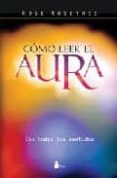 como leer el aura: a traves de tus sentidos-rose rosetree-9788478086320 como leer el aura: a traves de tus sentidos-rose rosetree-9788478086320