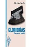 glorierias: para que os entereis-gloria fuertes-9788478392520 glorierias: para que os entereis-gloria fuertes-9788478392520