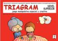 triagram. nivel superior. juego manipulativo espacial y creativo. .-carlos yuste-9788478699520 triagram. nivel superior. juego manipulativo espacial y creativo. .-carlos yuste-9788478699520