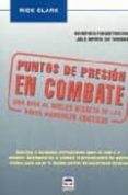 puntos de presion en combate: una guia al nucleo secreto de las a rtes marciales asiaticas-rick clark-9788479023720 puntos de presion en combate: una guia al nucleo secreto de las a rtes marciales asiaticas-rick clark-9788479023720