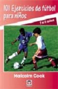 101 ejercicios de futbol para niños de 7 a 11 años (nueva edicion revisada y actualizada) (2ª ed)-9788479025120 101 ejercicios de futbol para niños de 7 a 11 años (nueva edicion revisada y actualizada) (2ª ed)-9788479025120