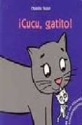 ¡cucu, gatito!-ophelie texier-9788479421120 ¡cucu, gatito!-ophelie texier-9788479421120