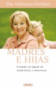 madres e hijas: creando un legado de salud fisica y emocional-christiane northrup-9788479536220 madres e hijas: creando un legado de salud fisica y emocional-christiane northrup-9788479536220