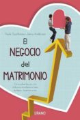 el negocio del matrimonio: como aplicar los principios de la econ omia al amor, el sexo, los hijos y los platos sucios-paula szuchman-jenny anderson-9788479537920 el negocio del matrimonio: como aplicar los principios de la econ omia al amor, el sexo, los hijos y los platos sucios-paula szuchman-jenny anderson-9788479537920