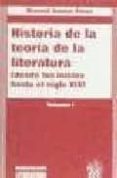 historia de la teoria de la literatura: desde los inicios hasta e l siglo xix (vol.i)-manuel asensi perez-9788480027120 historia de la teoria de la literatura: desde los inicios hasta e l siglo xix (vol.i)-manuel asensi perez-9788480027120