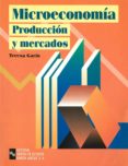 microeconomia: produccion y mercados-teresa garin-9788480043120 microeconomia: produccion y mercados-teresa garin-9788480043120