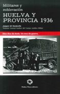 militares y sublevacion huelva y provincia 1936-joaquin gil honduvilla-9788480102520 militares y sublevacion huelva y provincia 1936-joaquin gil honduvilla-9788480102520