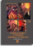 federalismo y cuestion federal en españa-manuel chust-9788480214520 federalismo y cuestion federal en españa-manuel chust-9788480214520