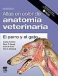 atlas en color de anatomia veterinaria. el perro y del gato (incl uye evolve) (2ª ed.)-s.h. done-p. c. goody-9788480866620 atlas en color de anatomia veterinaria. el perro y del gato (incl uye evolve) (2ª ed.)-s.h. done-p. c. goody-9788480866620