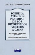 sobre la atencion pastoral de los divorciados vueltos a casar (2ª ed.)-joseph benedicto xvi ratzinger-9788482394220 sobre la atencion pastoral de los divorciados vueltos a casar (2ª ed.)-joseph benedicto xvi ratzinger-9788482394220