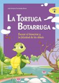 la tortuga botarruga: buscar el bienestar y la felicidad de los d emas-jose a. fernandez bravo-jose antonio fernandez bravo-9788483165720 la tortuga botarruga: buscar el bienestar y la felicidad de los d emas-jose a. fernandez bravo-jose antonio fernandez bravo-9788483165720