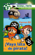 ¡vaya lata de pirata!-carmen gil-9788483166420 ¡vaya lata de pirata!-carmen gil-9788483166420