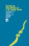 entre el desarrollo y el buen vivir-9788483198520 entre el desarrollo y el buen vivir-9788483198520