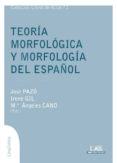 teoria morfologica y morfologia del español (ebook)-9788483442920 teoria morfologica y morfologia del español (ebook)-9788483442920