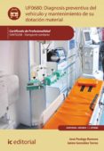 diagnosis preventiva del vehiculo y mantenimiento de su dotacion material. sant0208 (ebook)-9788483649220 diagnosis preventiva del vehiculo y mantenimiento de su dotacion material. sant0208 (ebook)-9788483649220