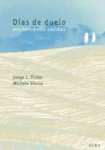 dias de duelo-jorge i. tizon-michelle g. sforza-9788484283720 dias de duelo-jorge i. tizon-michelle g. sforza-9788484283720