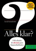 alles klar? dificultades de aleman para hispanohablantes (a1-b1)-9788484432920 alles klar? dificultades de aleman para hispanohablantes (a1-b1)-9788484432920