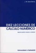 diez lecciones de calculo numerico (2ª edicion)-j.m. sanz-serna-9788484485520 diez lecciones de calculo numerico (2ª edicion)-j.m. sanz-serna-9788484485520
