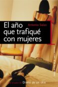 el año que trafique con mujeres-antonio salas-9788484603320 el año que trafique con mujeres-antonio salas-9788484603320