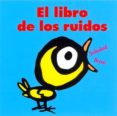 el libro de los ruidos (2ª ed)-soledad bravi-9788484702320 el libro de los ruidos (2ª ed)-soledad bravi-9788484702320