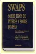 swaps sobre tipos de interes y sobre divisas-9788486900120 swaps sobre tipos de interes y sobre divisas-9788486900120