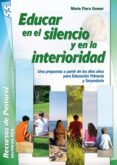 educar en el silencio y en la interioridad (ebook)-9788490237120 educar en el silencio y en la interioridad (ebook)-9788490237120