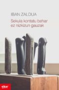 sekula kontatu behar ez nizkizun gauzak-iban zaldua gonzalez-9788490278420 sekula kontatu behar ez nizkizun gauzak-iban zaldua gonzalez-9788490278420