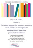 cuadernos teoricos bolonia. derecho de familia. cuaderno ii. patrimonio conyugal. los regimenes economicos y otros ambitos de autorregulacion. capitulaciones y donaciones por razon de matrimonio (ebook)-9788490314920 cuadernos teoricos bolonia. derecho de familia. cuaderno ii. patrimonio conyugal. los regimenes economicos y otros ambitos de autorregulacion. capitulaciones y donaciones por razon de matrimonio (ebook)-9788490314920