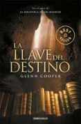 la llave del destino-glenn cooper-9788490322420 la llave del destino-glenn cooper-9788490322420