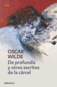 de profundis y otros escritos de la carcel-oscar wilde-9788490324820 de profundis y otros escritos de la carcel-oscar wilde-9788490324820