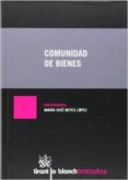 comunidad de bienes-maria jose reyes lopez-9788490537220 comunidad de bienes-maria jose reyes lopez-9788490537220